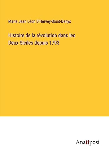Stock image for Histoire de la rvolution dans les Deux-Siciles depuis 1793 (French Edition) for sale by Ria Christie Collections