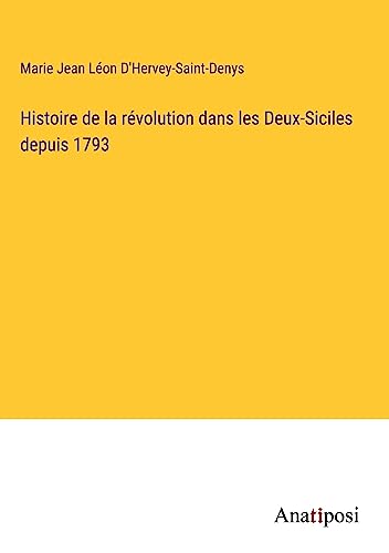 Stock image for Histoire de la rvolution dans les Deux-Siciles depuis 1793 (French Edition) for sale by Ria Christie Collections