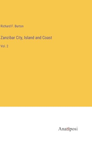 Beispielbild fr Zanzibar City, Island and Coast zum Verkauf von PBShop.store US