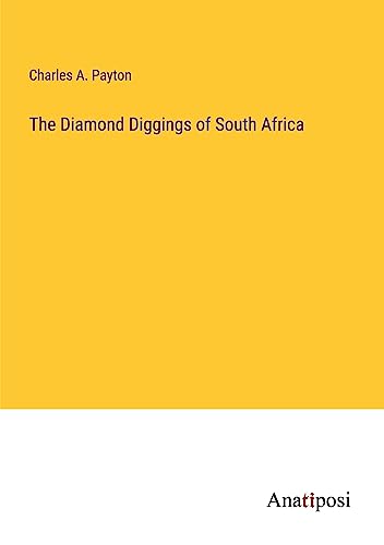 Imagen de archivo de The The Diamond Diggings of South Africa a la venta por PBShop.store US