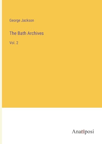 Stock image for The Bath Archives for sale by PBShop.store US