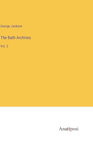 Stock image for The Bath Archives for sale by PBShop.store US