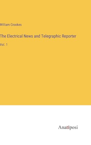 Imagen de archivo de The Electrical News and Telegraphic Reporter a la venta por BuchWeltWeit Ludwig Meier e.K.