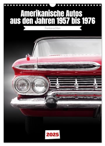 Stock image for Amerikanische Autos aus den Jahren 1957 bis 1976 Frontansichten (Wandkalender 2025 DIN A3 hoch), CALVENDO Monatskalender : Freuen Sie sich auf tolle US Automobile der 1950er, 1960er und 1970er Jahre. for sale by AHA-BUCH GmbH