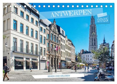 9783383783746: Antwerpen - sehen und erleben (Tischkalender 2025 DIN A5 quer), CALVENDO Monatskalender: Rund um den Grote Markt in Antwerpen