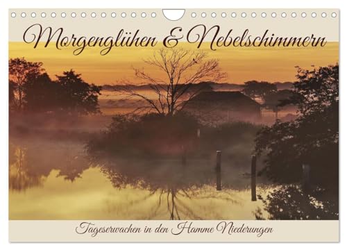 Stock image for Morgenglhen & Nebelschimmer (Wandkalender 2025 DIN A4 quer), CALVENDO Monatskalender : Morgendmmerung in der Hammeniederung for sale by AHA-BUCH GmbH