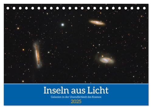 Stock image for Inseln aus Licht (Tischkalender 2025 DIN A5 quer), CALVENDO Monatskalender : Galaxien in der Unendlichkeit des Kosmos for sale by AHA-BUCH GmbH