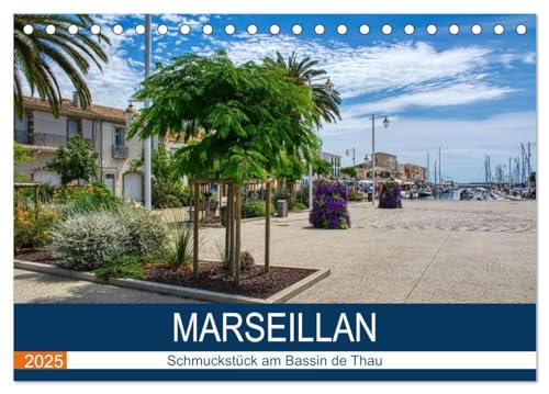 9783383978630: Marseillan - Schmuckstck am Bassin de Thau (Tischkalender 2025 DIN A5 quer), CALVENDO Monatskalender: Spaziergang durch die malerischen Gassen Marseillans