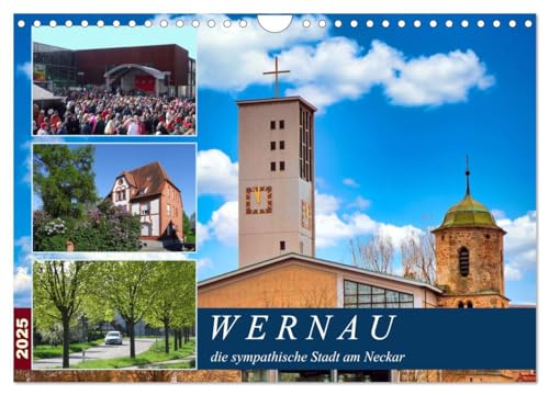 Stock image for Wernau, die sympathische Stadt am Neckar (Wandkalender 2025 DIN A4 quer), CALVENDO Monatskalender : Stimmungsvolle Fotos im Jahreslauf for sale by AHA-BUCH GmbH