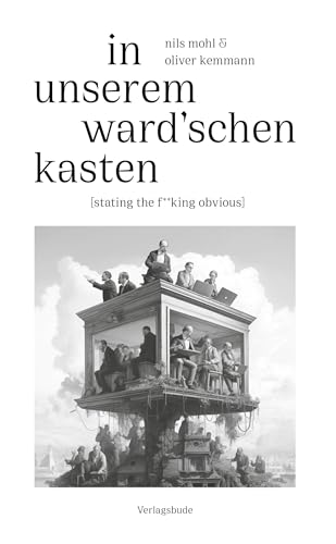 9783384021793: In unserem Ward'schen Kasten: [stating the f**king obvious]