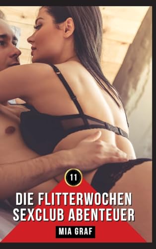 Stock-Bild f�r Die Flitterwochen Sexclub Abenteuer: Erotische Geschichten mit explizitem Sex f�r Erwachsene (B�ndel von expliziten, schmutzigen und perversen ... f�r prickelnde, unzensierte Momente.)