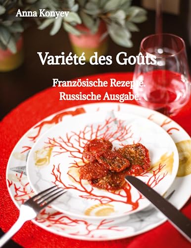 Stock image for Varit des Gots.: Franzsische Rezepte. Russische Ausgabe. for sale by GreatBookPrices