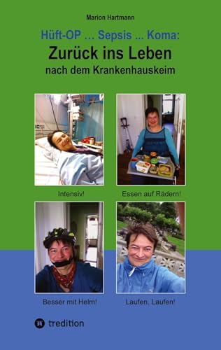 Stock image for Hft-OP . Sepsis . Koma: Zurck ins Leben nach dem Krankenhauskeim for sale by GreatBookPrices