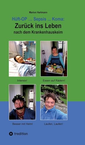 Stock image for Hft-OP . Sepsis . Koma: Zurck ins Leben nach dem Krankenhauskeim for sale by GreatBookPrices