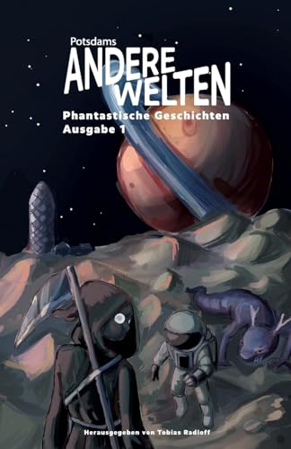 Beispielbild fr Andere Welten: Phantastische Geschichten, Ausgabe 1 zum Verkauf von BuchWeltWeit Ludwig Meier e.K.