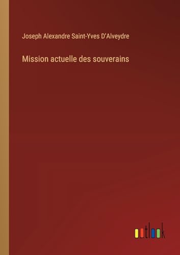 Stock image for Mission actuelle des souverains for sale by GreatBookPrices