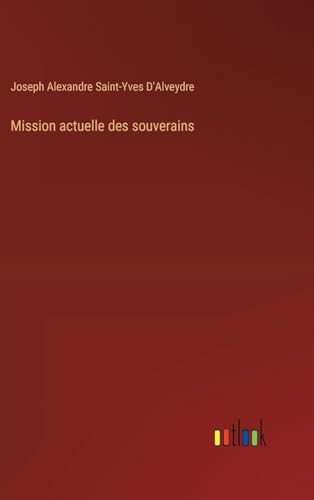 Stock image for Mission actuelle des souverains for sale by GreatBookPrices