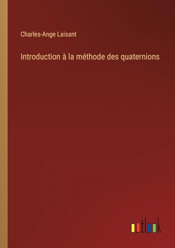 Immagine dell'editore per Introduction  la mthode des quaternions (French Edition) venduto da Ria Christie Collections