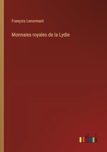 Beispielbild fr Monnaies royales de la Lydie zum Verkauf von GreatBookPrices