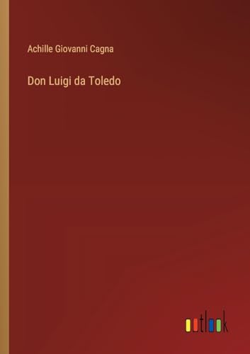 Stock image for Don Luigi da Toledo for sale by GreatBookPrices