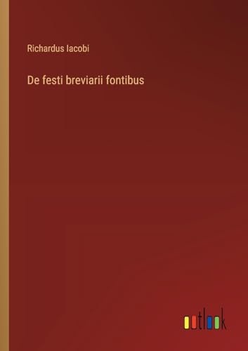 9783385047747: De festi breviarii fontibus