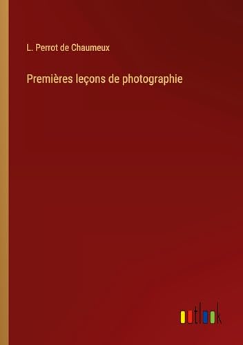Imagen de archivo de Premires leons de photographie a la venta por GreatBookPrices
