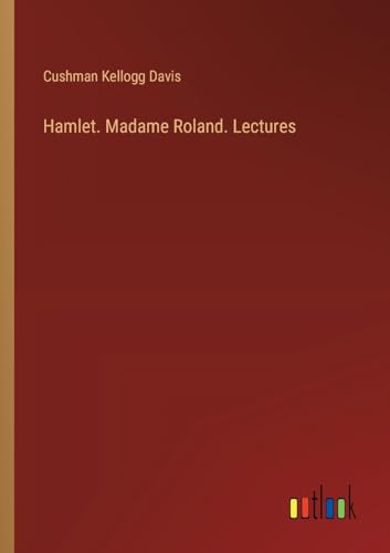 Stock image for Hamlet. Madame Roland. Lectures for sale by PBShop.store US