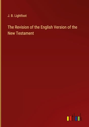 9783385208735: The Revision of the English Version of the New Testament