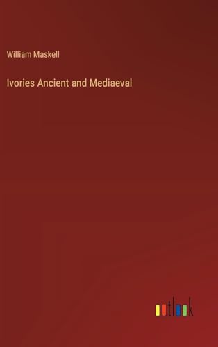 Beispielbild fr Ivories Ancient and Mediaeval zum Verkauf von PBShop.store US