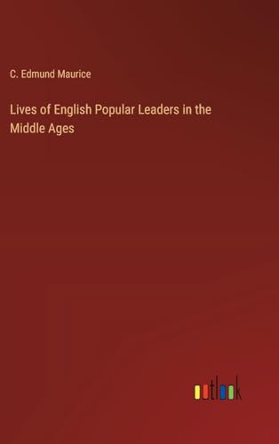 Stock image for Lives of English Popular Leaders in the Middle Ages for sale by PBShop.store US