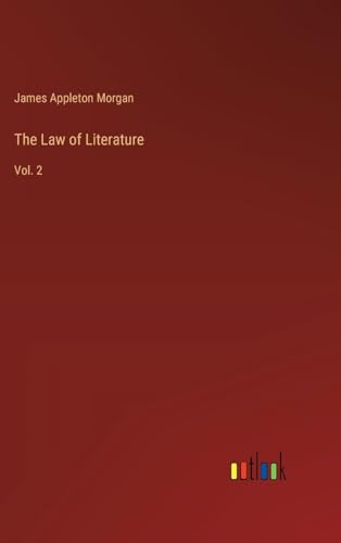 Immagine dell'editore per The Law of Literature: Vol. 2 venduto da California Books