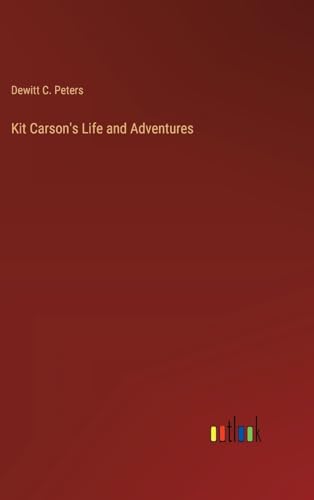 9783385239234: Kit Carson's Life and Adventures