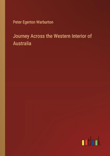 Imagen de archivo de Journey Across the Western Interior of Australia a la venta por BuchWeltWeit Ludwig Meier e.K.