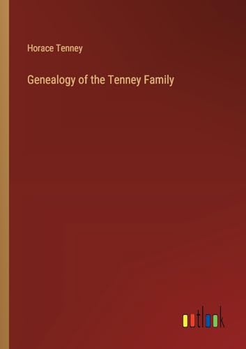 Stock image for Genealogy of the Tenney Family for sale by California Books