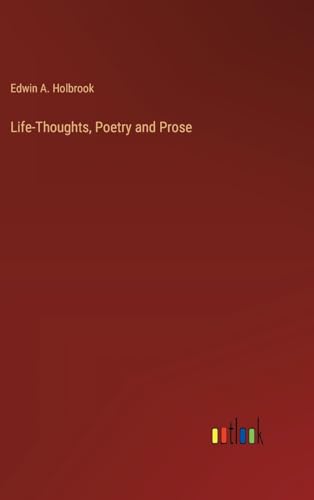 Imagen de archivo de Life-Thoughts, Poetry and Prose a la venta por California Books