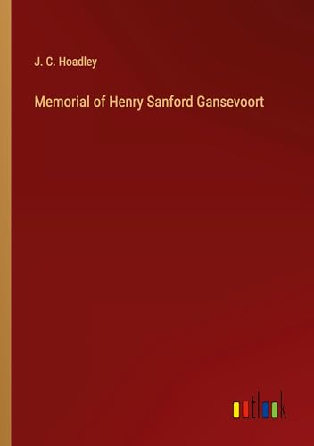 Stock image for Memorial of Henry Sanford Gansevoort for sale by BuchWeltWeit Ludwig Meier e.K.