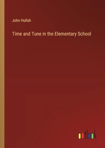 Stock image for Time and Tune in the Elementary School for sale by California Books