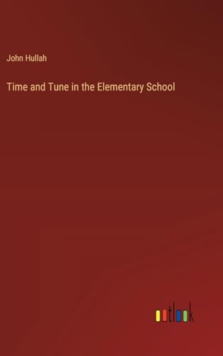 Stock image for Time and Tune in the Elementary School for sale by California Books