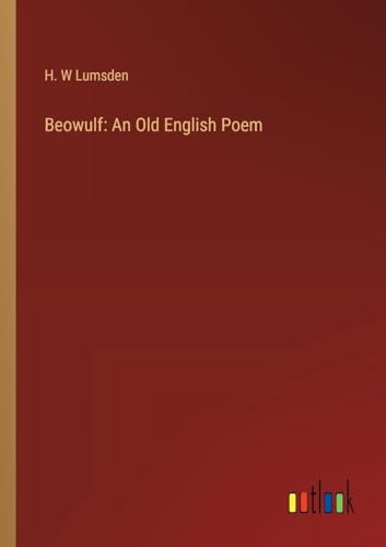 Imagen de archivo de Beowulf: An Old English Poem a la venta por BuchWeltWeit Ludwig Meier e.K.