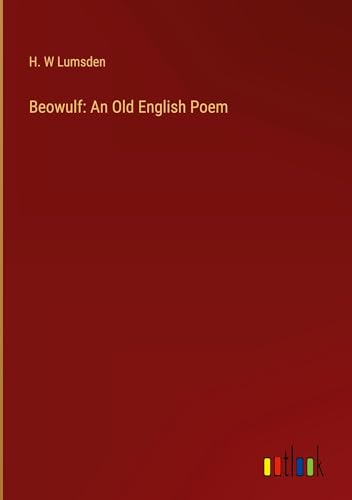 Imagen de archivo de Beowulf: An Old English Poem a la venta por BuchWeltWeit Ludwig Meier e.K.