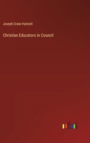 Stock image for Christian Educators in Council for sale by BuchWeltWeit Ludwig Meier e.K.