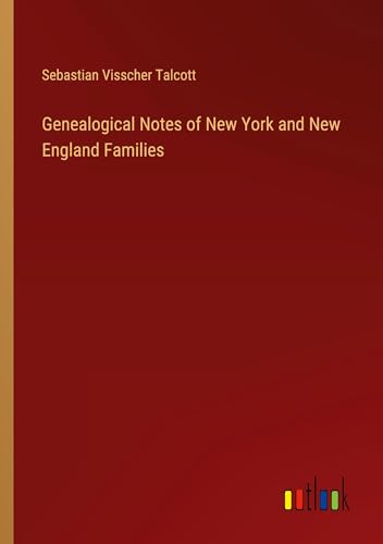 Beispielbild fr Genealogical Notes of New York and New England Families zum Verkauf von BuchWeltWeit Ludwig Meier e.K.