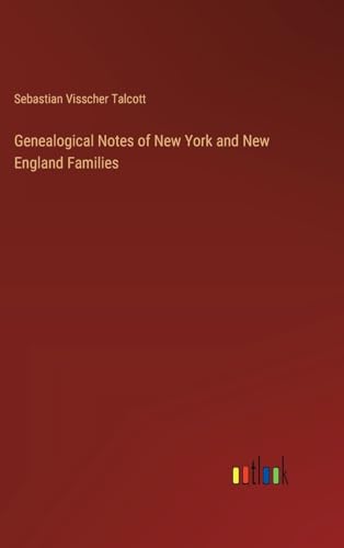9783385313590: Genealogical Notes of New York and New England Families