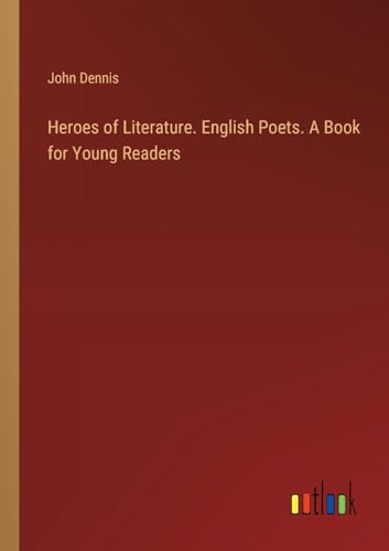 Stock image for Heroes of Literature. English Poets. A Book for Young Readers for sale by BuchWeltWeit Ludwig Meier e.K.