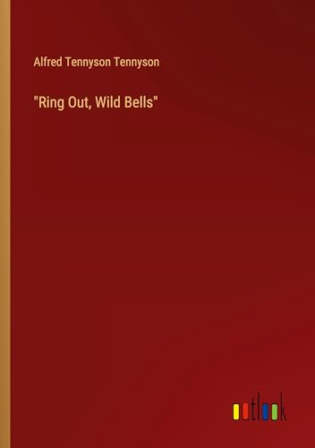 Stock image for Ring Out, Wild Bells for sale by BuchWeltWeit Ludwig Meier e.K.