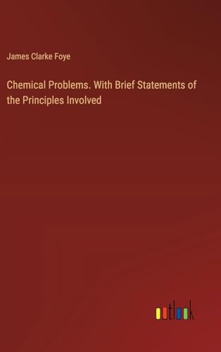 9783385326958: Chemical Problems. With Brief Statements of the Principles Involved