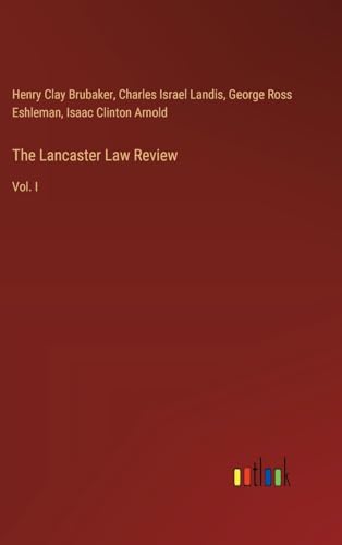 Imagen de archivo de The Lancaster Law Review: Vol. I a la venta por California Books