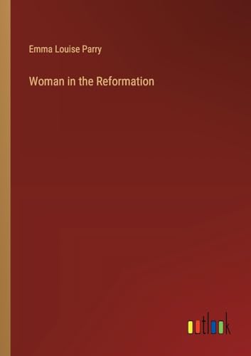 Stock image for Woman in the Reformation for sale by California Books