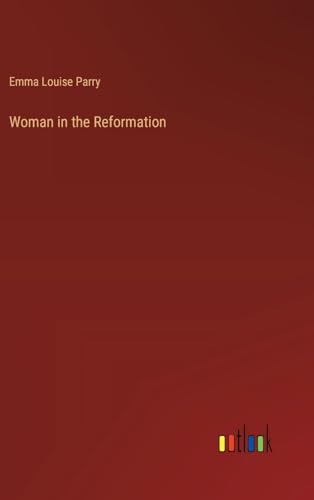 Stock image for Woman in the Reformation for sale by California Books