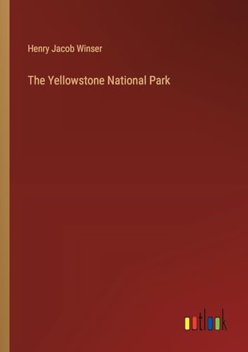 9783385340619: The Yellowstone National Park